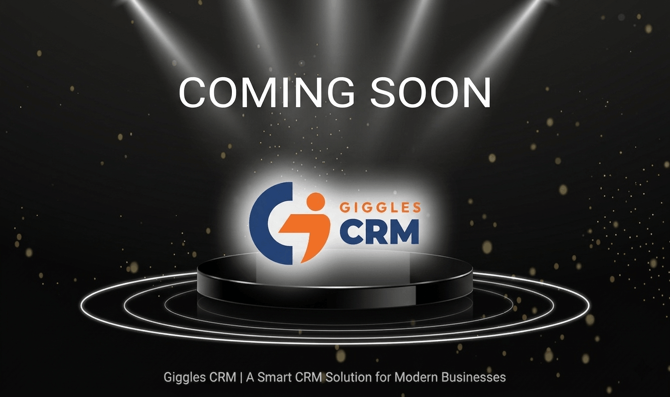 Coming Soon – Giggles CRM